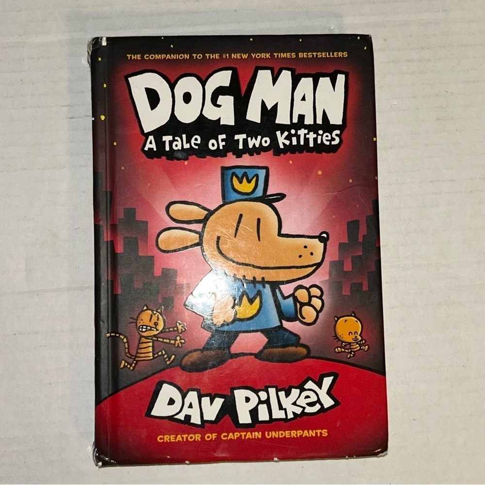 Dog Man A Tale of Two Kitties #3 By Dav Pilkey Hardcover, 2017